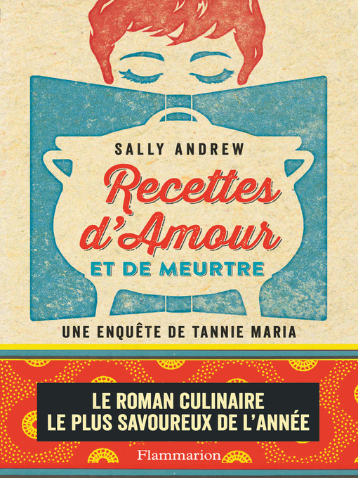 Title details for Recettes d'amour et de meurtre. Une enquête de Tannie Maria by Sally Andrew - Available